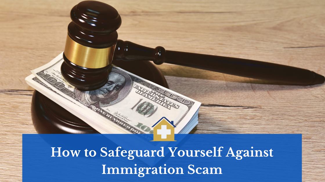 How to Safeguard Yourself Against Immigration Scam 