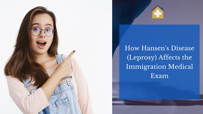 How Hansen's Disease (Leprosy) Affects the Immigration Medical Exam