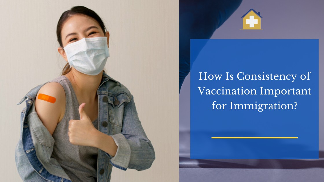 How Is Consistency of Vaccination Important for Immigration?